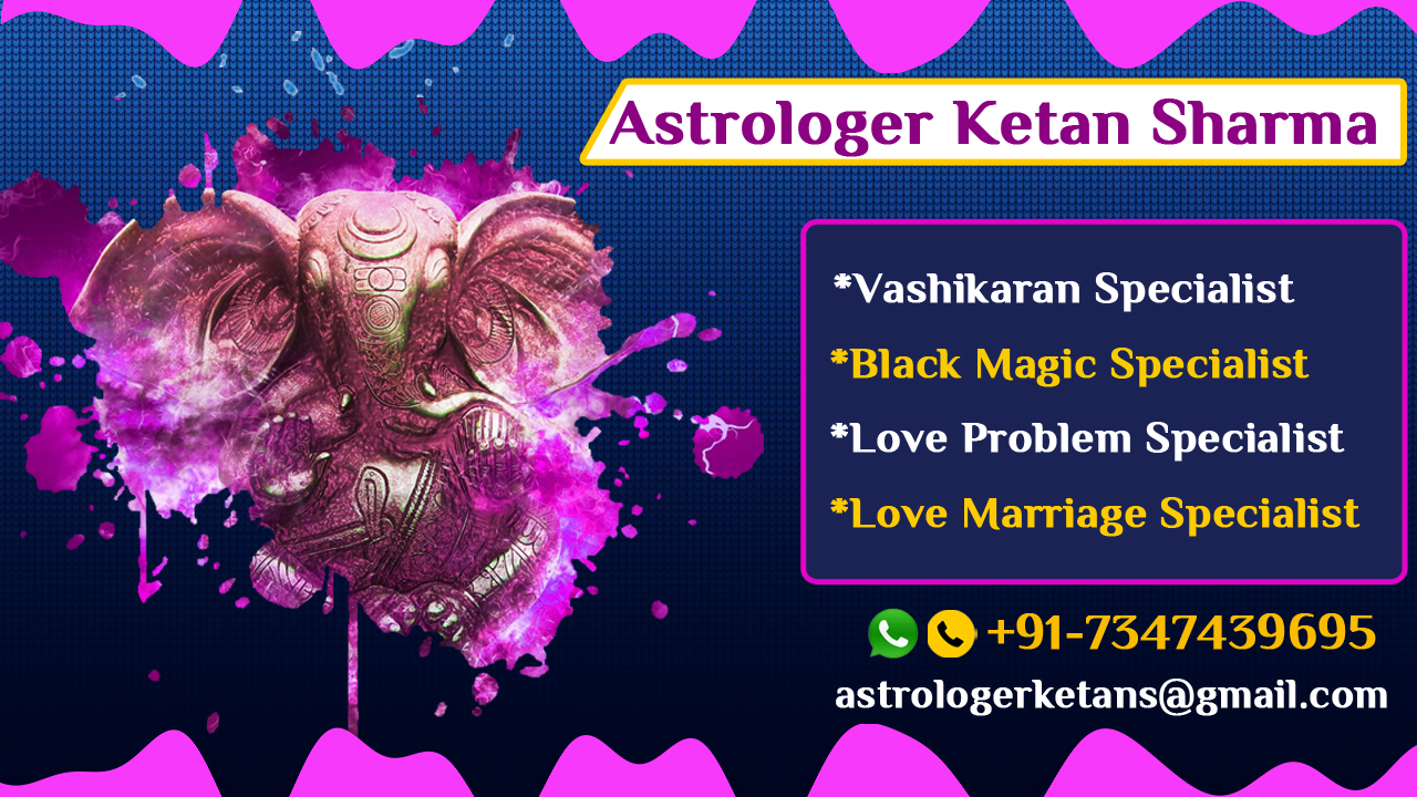 Family Problem Solution Free of Cost Astrologer Ketan Sharma Ji Online For Vashikaran Mantras on WhatsApp or Call To Stop Life Issues Permanent