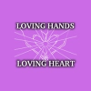 Loving Hands Loving Heart