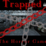 Trapped: The Horror Game'