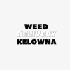Weed Delivery Kelowna