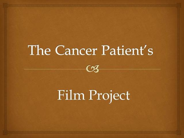 The Cancer Patient's Film'