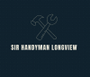 Sir Handyman Longview TX