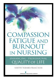 Compassion Fatigue and Burnout in Nursing'
