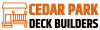Company Logo For Cedar Park Deck Builders'