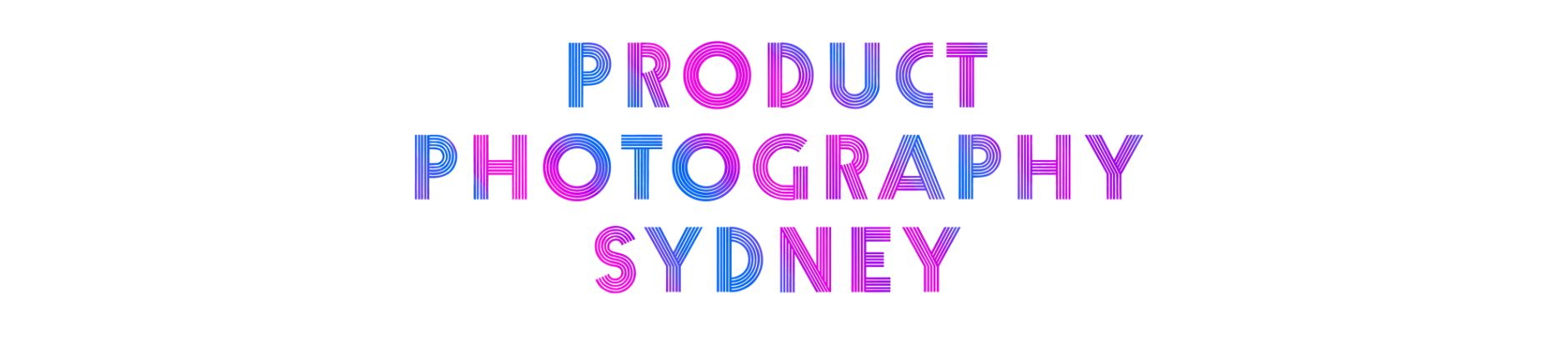 Product Photography Sydney PPY LTD