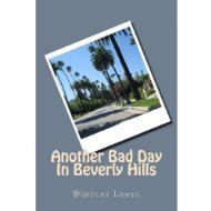 Another Bad Day In Beverly Hills