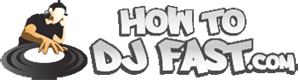 How To DJ Fast'