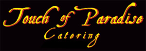 Company Logo For Touch of Paradise Catering'