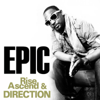 Rise-Ascend & Direction- "Epic" EP