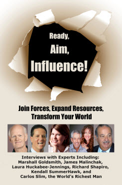 Ready, Aim, Influence!'