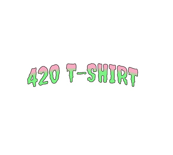 420 T-Shirt