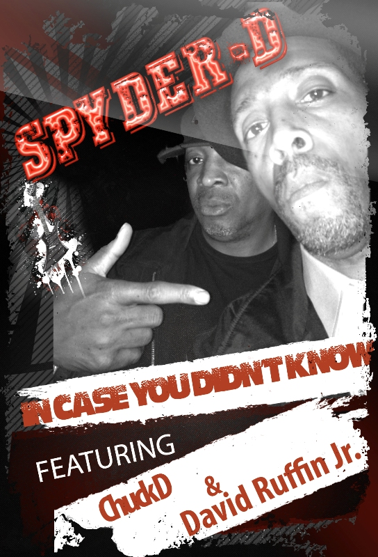 Chuck D and Spyder D'