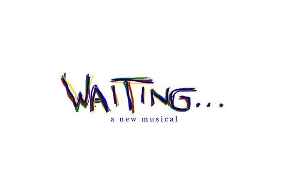 Waiting...The Musical'
