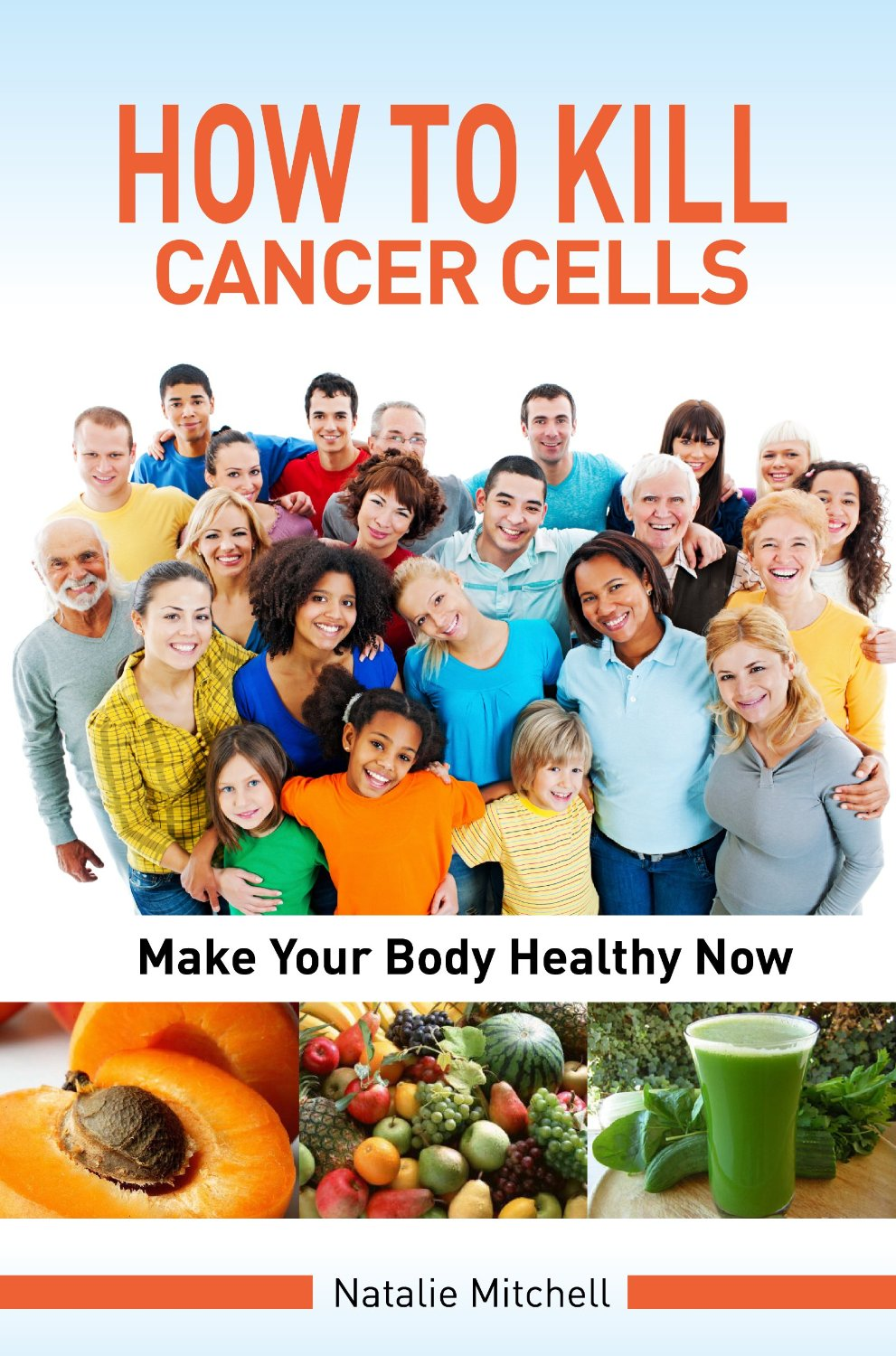 Book Cover "How to Kill Cancer Cells" by Natalie M'