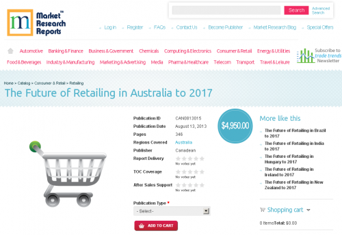 Future of Retailing in Australia to 2017'
