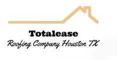 Company Logo For Totalease Roofing Company Houston TX'