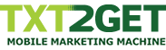 Mobile Marketing Txt2Get'