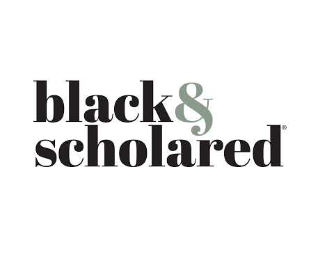 Black &amp; Scholared'