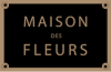 Company Logo For Maison Des Fleurs'