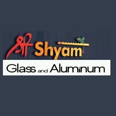 Shree shyam glass and aluminium