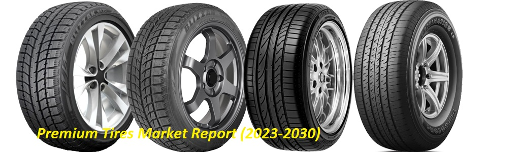 Premium Tires Market'