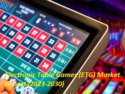 Electronic Table Games (ETG) Market