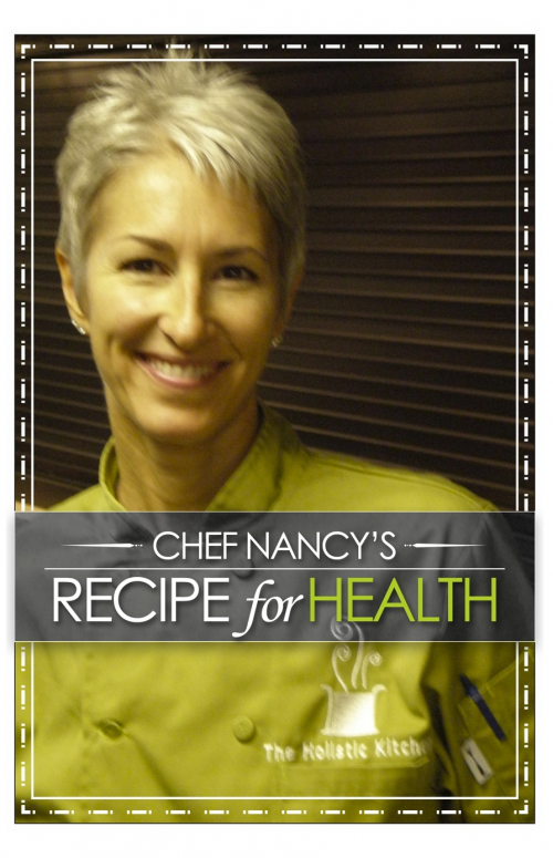 Chef Nancy's Recipe for Health'