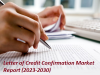 Letter of Credit Confirmation Market'