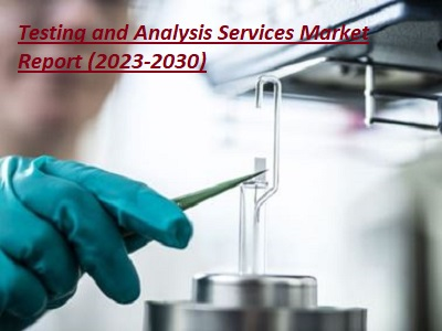 Testing and Analysis Services Market'