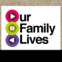 Our Family Lives'