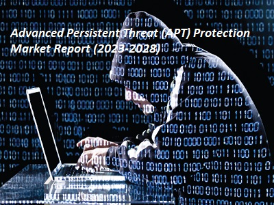 Advanced Persistent Threat (APT) Protection Market