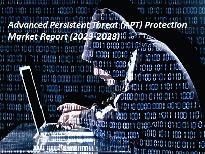 Advanced Persistent Threat (APT) Protection Market'