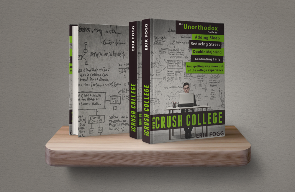 How to Crush College'