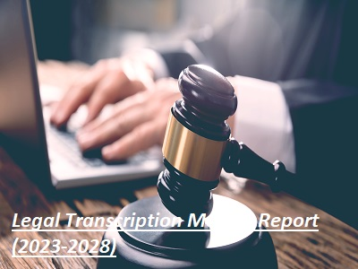 Legal Transcription Market'