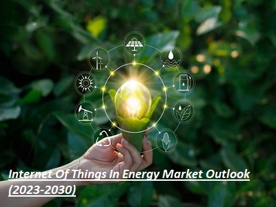 Internet Of Things In Energy Market'