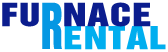 Furnace Rental'