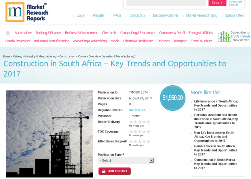 Construction in South Africa &ndash; Key Trends and Opportun'