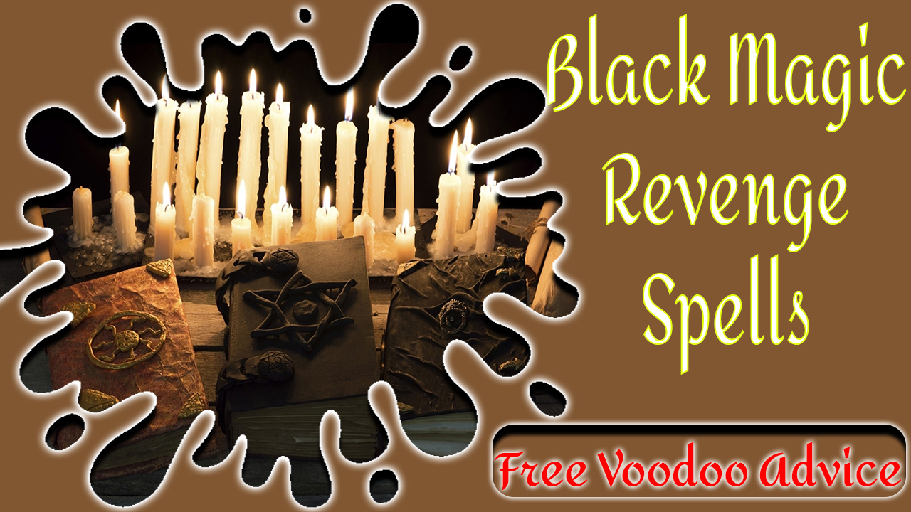 Black Magic Revenge Spells'