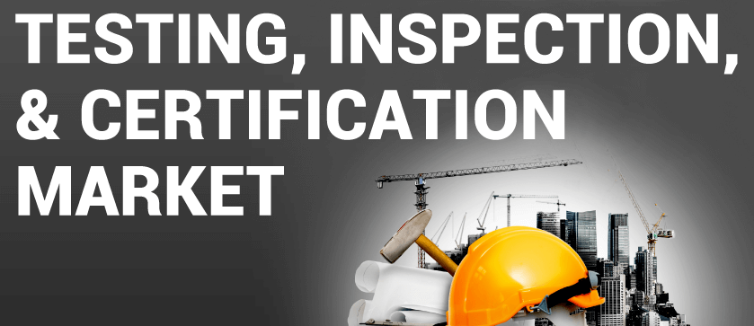 Testing, Inspection and Certification (TIC) Market'