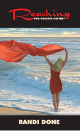 Reaching Our Greater Destiny