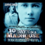 10 Days In A Madhouse'