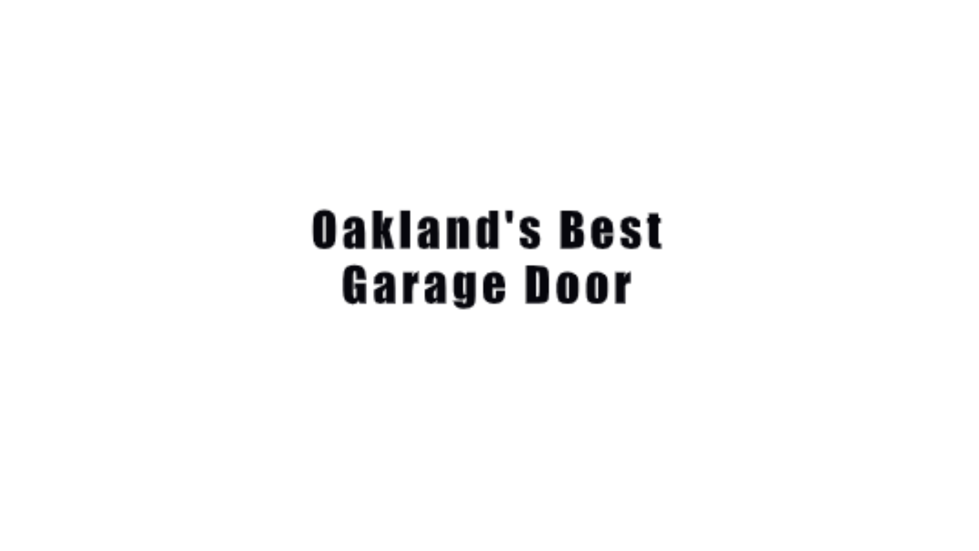 Company Logo For Oakland Best Garage Door'