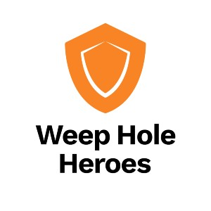 Weep Hole Heroes