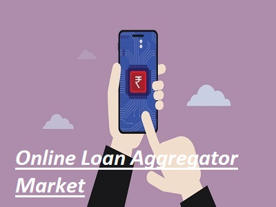 Online Loan Aggregator Market'