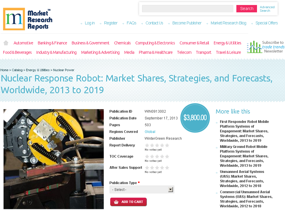 Nuclear Response Robot Forecasts Worldwide 2013 to 2019'