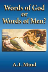 Words of God or Words of Men?