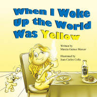 Children's Book: When I Woke Up the World Was Yellow