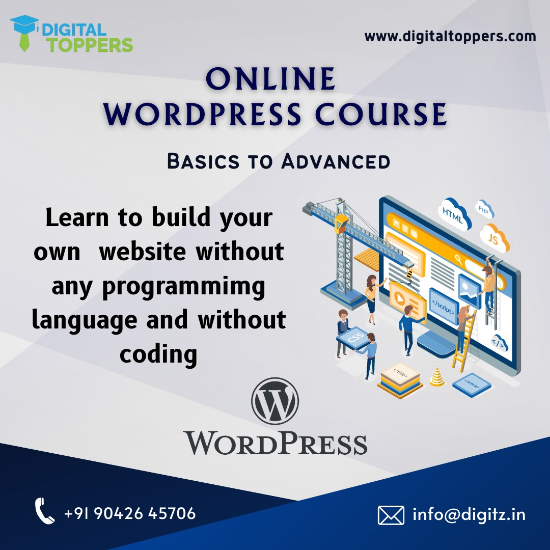 Become Proficient In Website Designing | Develop Your WordPress Skills - Digital Toppers
