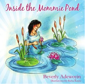 Inside the Mommy Pond'