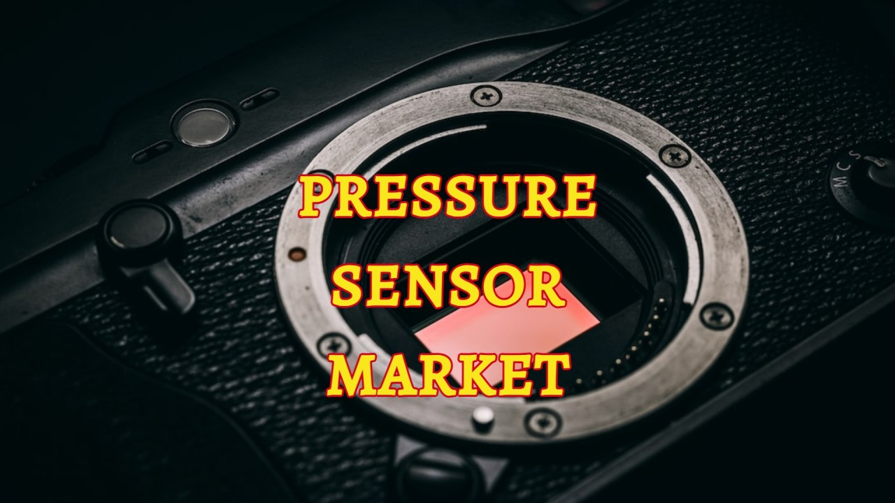 Pressure Sensor Market